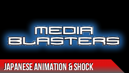 MEDIA BLASTERS && Media Blasters contains various content including, Japanese animation, Tokyo Shock, and Shriek Show.
